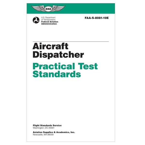 Front cover of ASA Aircraft Dispatcher Practical Test Standards (PTS), ASA-8081-10E, showing FAA-approved guidelines for dispatcher certification