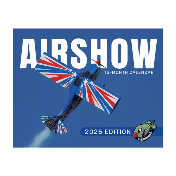 Front cover of 2025 My Bombshells Airshow Calendar featuring iconic aircraft in flight