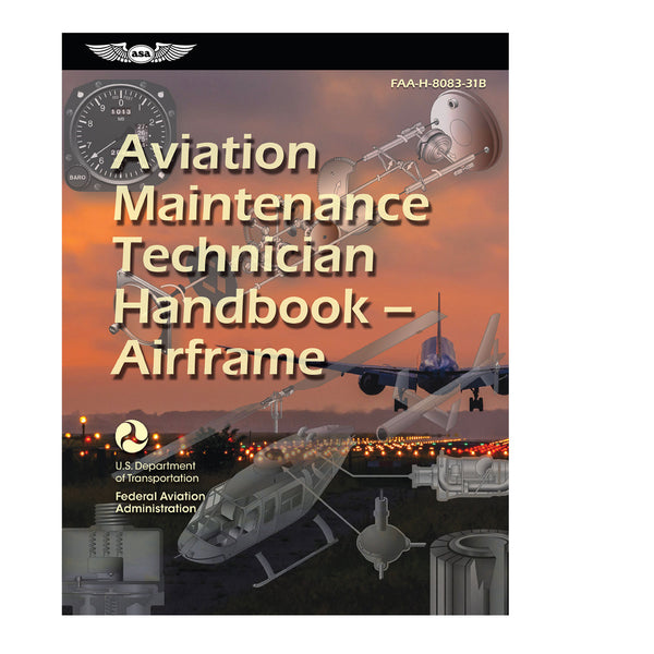 ASA Aviation Maintenance Technician Handbook: Airframe - 2023 Edition, FAA ACS-aligned guide with full-color illustrations covering airframe systems and structures.