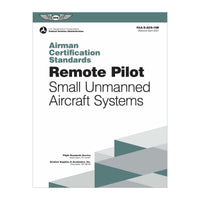 ASA Airman Certification Standards: Remote Pilot Edition 10B - FAA-S-ACS-10B softcover guide for small unmanned aircraft systems (sUAS) certification.