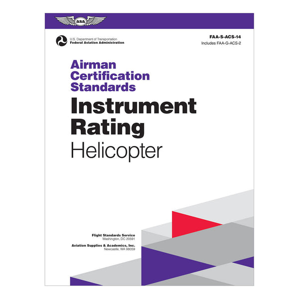 ASA Airman Certification Standards: Instrument Rating (Helicopter) - 2024 FAA-S-ACS-14 softcover guide for rotorcraft instrument certification.