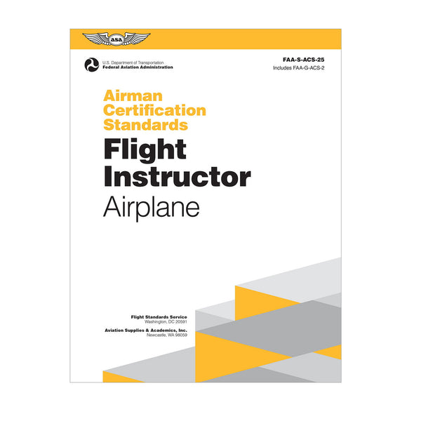 ASA Airman Certification Standards: Flight Instructor (2024 Edition) - FAA-S-ACS-25 softcover guide for ASEL, ASES, AMEL, AMES, FOI, and CFI/MEI certification.