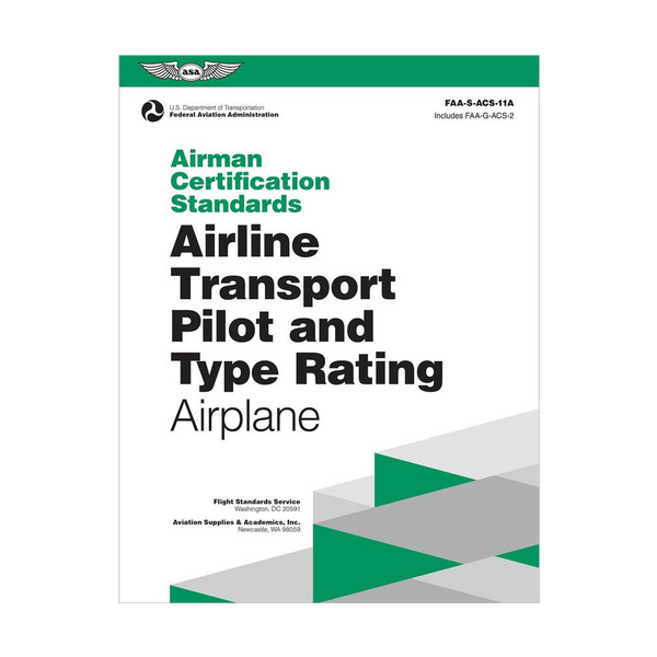 ASA - ACS: Airline Transport Pilot (ATP) and Type Rating for Airplane 11A