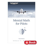 ASA - Mental Math for Pilots, Third Edition, eBook