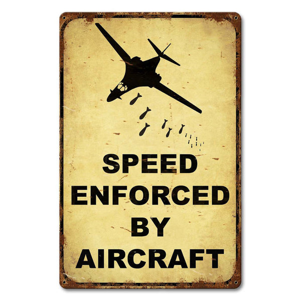 Speed Enforced By Aircraft Sign