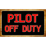 Pilot Off Duty Sign