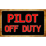 Pilot Off Duty Sign