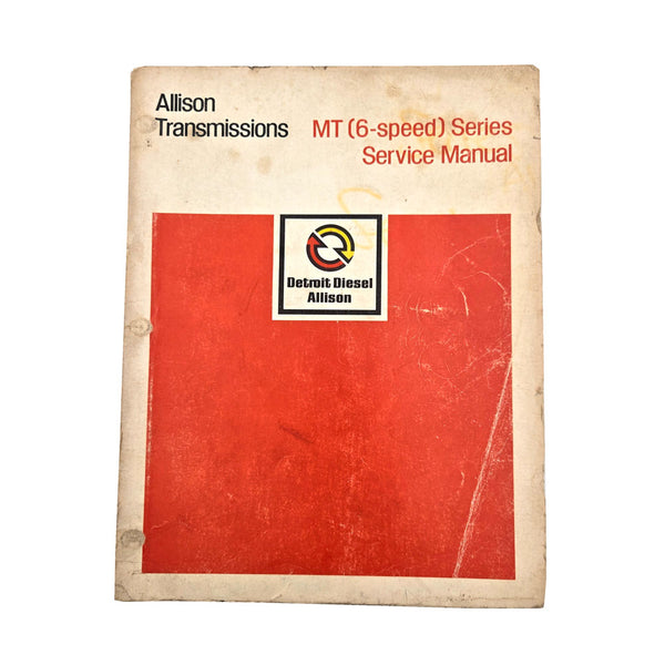 Allison Transmission Detroit Diesel MT (6 Speed) Series Service Manual