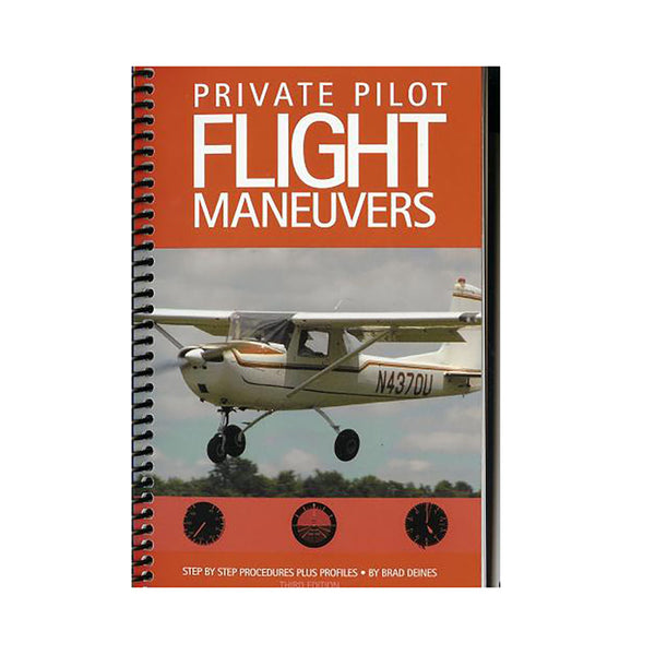 Private Pilot Flight Maneuvers - Brad Deines