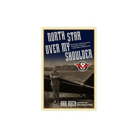 Simon and Schuster - Northstar Over My Shoulder, PB, Buck