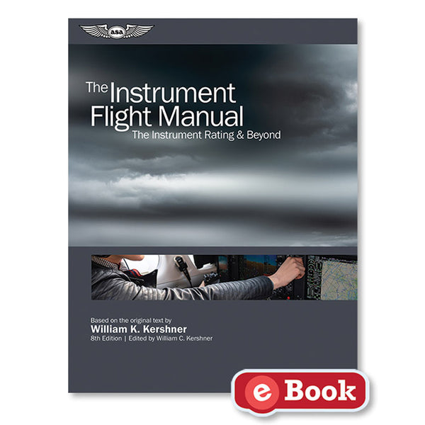 ASA - Instrument Flight Manual 8th Edition, eBook