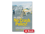 ASA - We Have a No Crash Policy! Book, eBook | ASA-NO-CRASH-EB